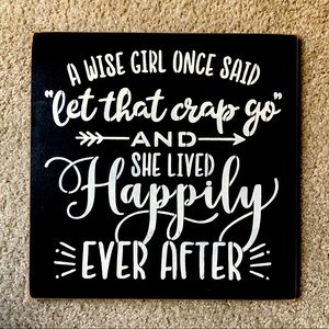 “Let That Shit Go” Black & White Wall Decor